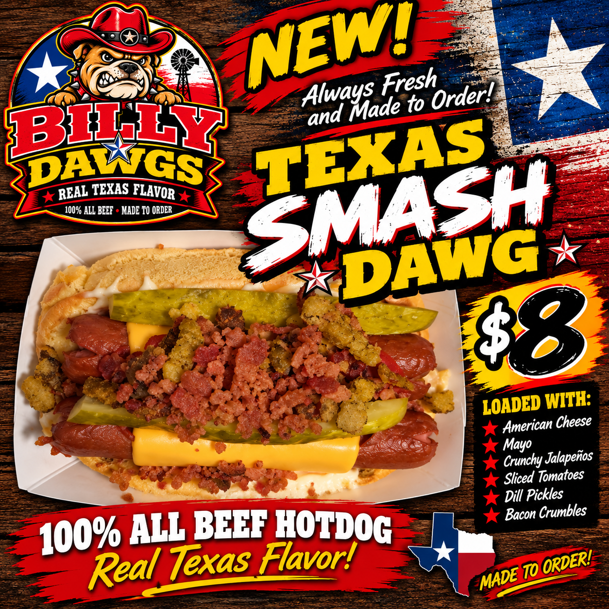 Texas Smash Dawg — $8